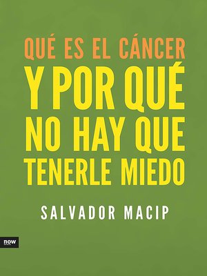 cover image of Qué es el cáncer y por qué no hay que tenerle miedo